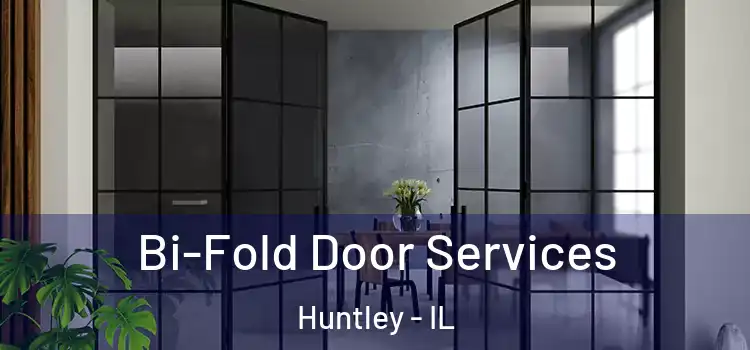  Bi-Fold Door Services Huntley - IL