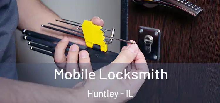  Mobile Locksmith Huntley - IL